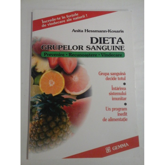 DIETA GRUPELOR SANGUINE  -  ANITA HESSMANN-KOSARIS